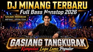 Download lagu Dj Minang Terbaru Nonstop Full Bass 💥Lagu Minang Lamo Populer Paling Viral (Gasiang Tangkurak dkk) mp3