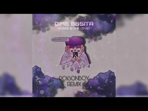 Dime Bbsita Where Is The Love (Poisonboy RMX) - Robledo x Alex Martini x Black Eyed Peas