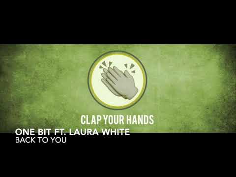One Bit Ft. Laura White - Back To You