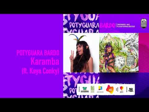 Potyguara Bardo - Karamba [ft. Kaya Conky] (Audio Oficial)