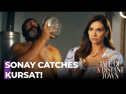Sonay And Kürşat's First Encounter - Tale Of A Distant Town Episode 2