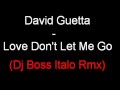 David Guetta - Love Don't Let Me Go (Dj Boss ...
