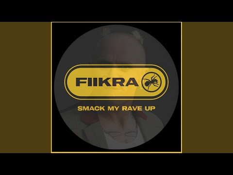 SMACK MY RAVE UP