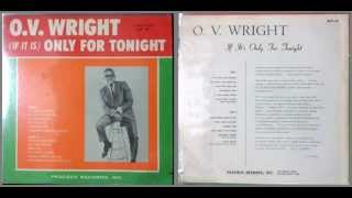O. V. Wright / Why don't you believe me