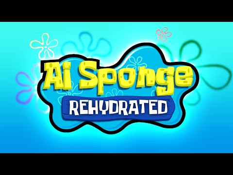 🔴AI Sponge Rehydrated
