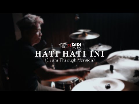 CLOSEHEAD - Hati Hati Ini (Drum Through Version)