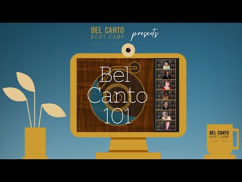 Bel Canto 101