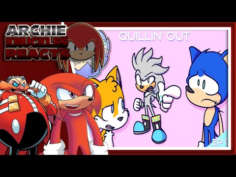 Archie knuckles and eggman? react to Quillin' Out - Sonic Revved Up!! Ep.4