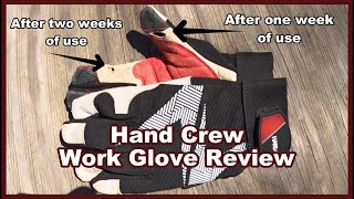 Hand Crew Work Glove review - Need recommendations for a good Work Glove