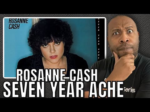 First Time Hearing | Rosanne Cash - Seven Year Ache Reaction
