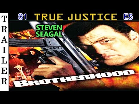 True Justice S1 E5: "Brotherhood" - Trailer HD 🇺🇸 - STEVEN SEAGAL.
