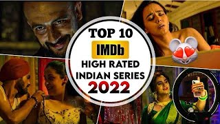 TOP 10 Highest Rated Indian Series on IMDB 2022🔥 || Top 10 Highest Rated Indian Shows