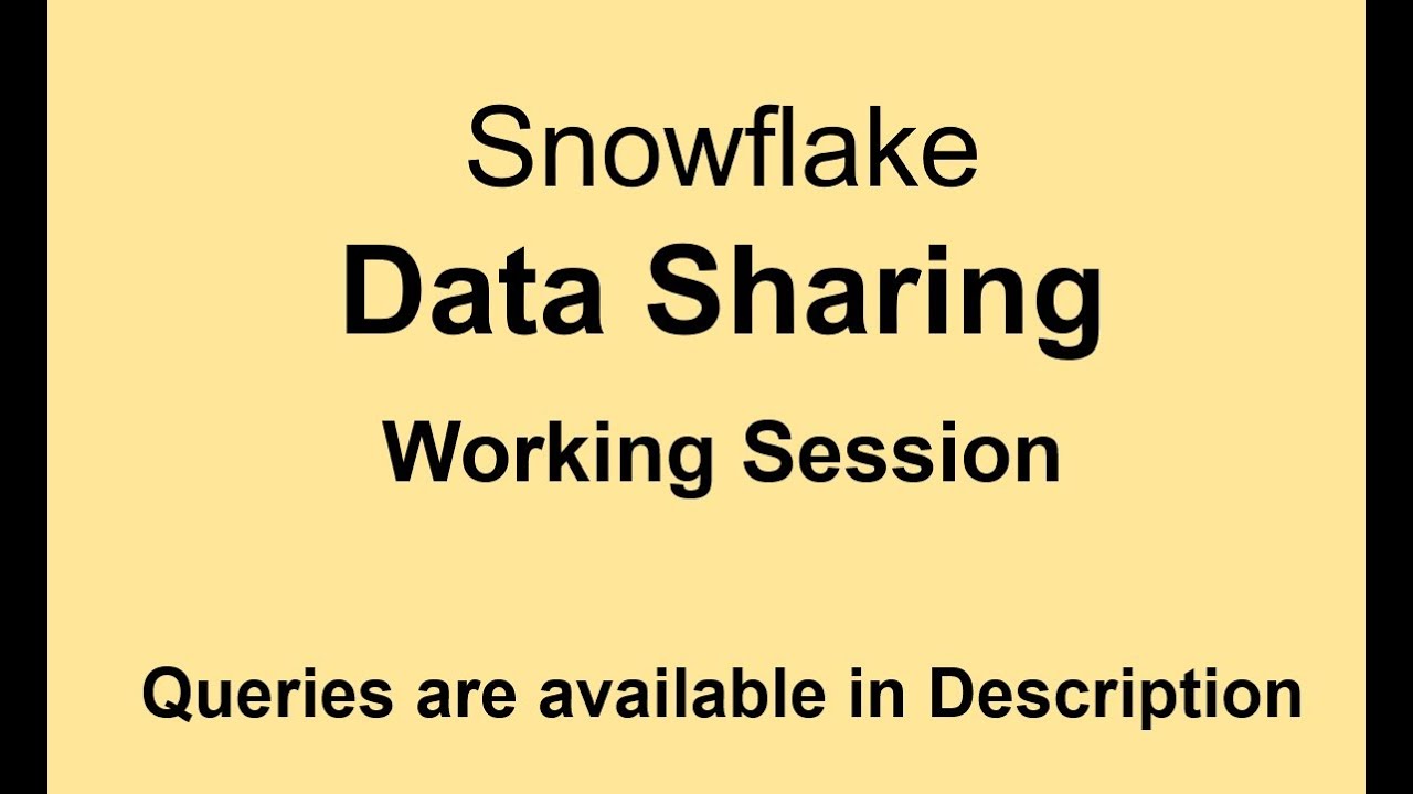 Snowflake - Data Sharing - Working Session