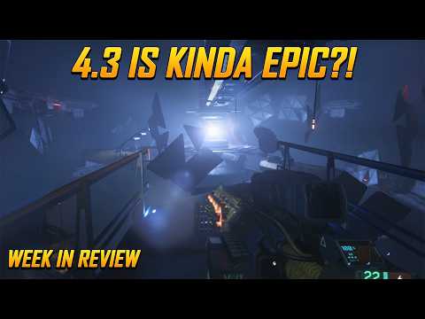 Star Citizen Week in Review - 4.3 is Already OPEN PTU!