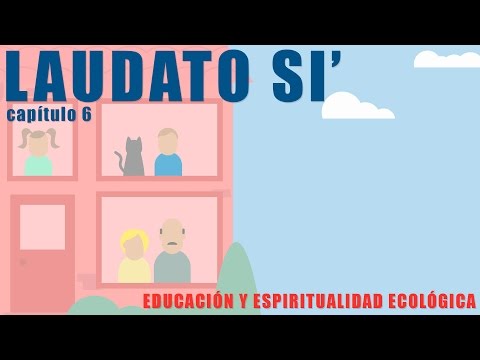 Laudato si', capítulo 6