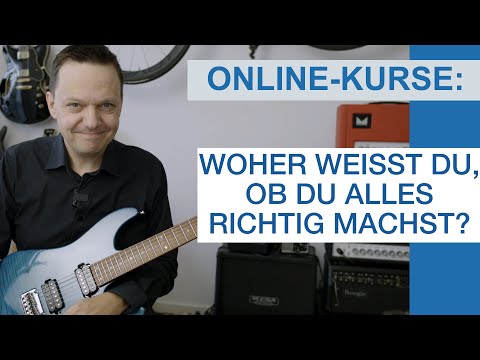 Online Kurse / Online Unterricht: Woher weißt Du, ob Du alles richtig machst?