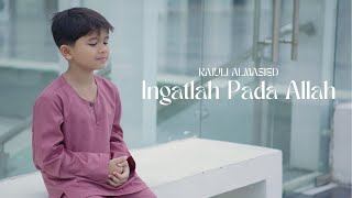 Download lagu Rajuli Almaseid - Ingatlah Pada Allah mp3