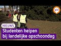 Studenten helpen bij landelijke opschoondag