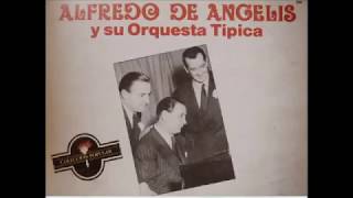ALFREDO DE ANGELIS - CARLOS DANTE / JULIO MARTEL - CON ALMA DE TANGO: 4 GRANDES EXITOS