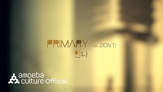 프라이머리(Primary) - '만나 (Feat. Zion.T)' M/V