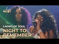 Ladies of Soul 2016 | Night To Remember