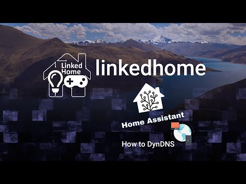 LinkedHome | Home Assistant #3 - DynDNS Update via Home Assistant