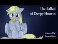 The Ballad of Derpy Hooves (Narrated by Forest ...