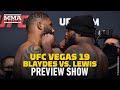 UFC Vegas 19: Blaydes vs. Lewis Preview Show LIVE Stream - MMA Fighting