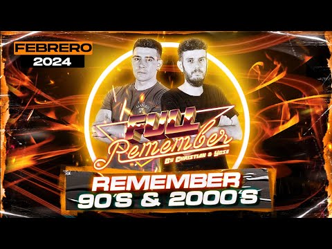 REMEMBER 90 - 2000 SESION 💥 TEMAZOS CANTADITAS FEBRERO 2024 Christian & Yose #remember  #90s #musica