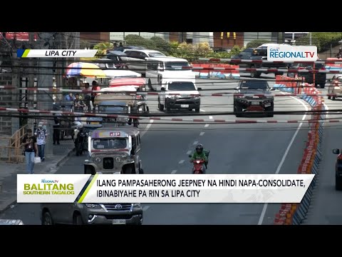 Balitang Southern Tagalog: Ilang pampasaherong jeepney na hindi napa-concolidate, ibinabiyahe pa rin