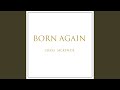 BORN AGAIN