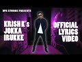 Jokka Irukke Krish K Lyrics Video