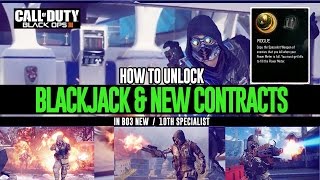 Black Ops 3 - How To Unlock "BLACKJACK" In BO3 New & New CONTRACTS!! 10TH SPECIALIST