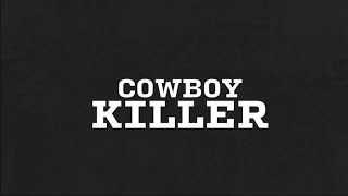 Cowboy Killer Music Video