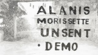 Alanis Morissette - Unsent (Demo) [Lyric Video] [2024 HQ Audio]