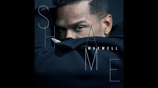 MAXWELL - SHAME (DISCUSSION)