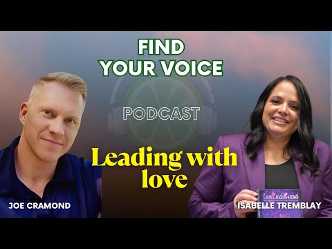 Heart-Led Leadership vs Hustle Culture: Isabelle Tremblay | Joe Cramond — video