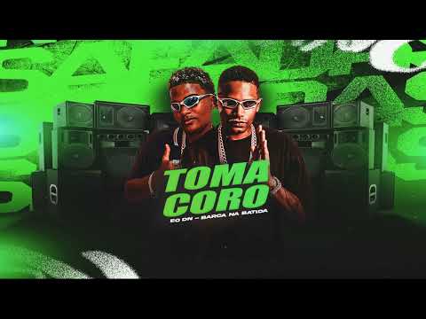 toma coro eo dn barca na batida mc du red