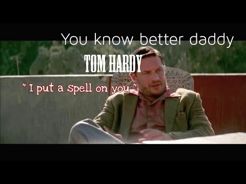 Tom Hardy Inception || I put a spell on you