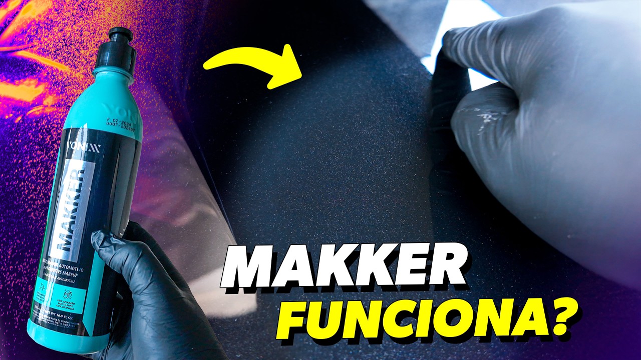 TESTEI O MAKKER DA VONIXX é bom e funciona? Maquiador Automotivo | Brilho e Proteção para seu carro