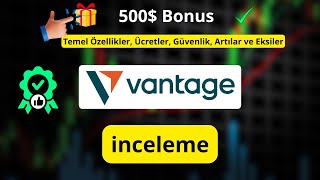 Vantage Forex Broker İncelemesi | Artılar, Eksiler ve Vantage Yönlendi