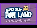 Super Silly Fun Land Background Music - Universal Studios Hollywood