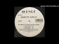 Ghetto Girlz My Man S Playing Tricks On Me Instrumental