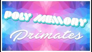 Watch and explore about Poly Memory: Primates Steam CD Key