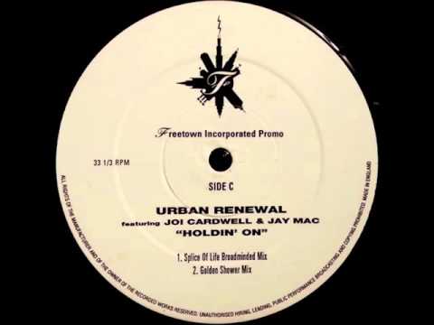 Urban Renewal - Holdin' On (Golden Shower Mix)
