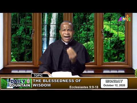 DAILY FOUNTAIN DEVOTIONAL GUIDE FOR 12 OCTOBER 2020 -  THE VEN. DR. EMMANUEL E. EGBULEFU