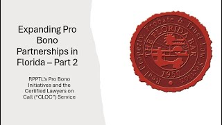 RPPTL’S Pro Bono Initiatives and the Certified Lawyers on Call (CLOC) Service