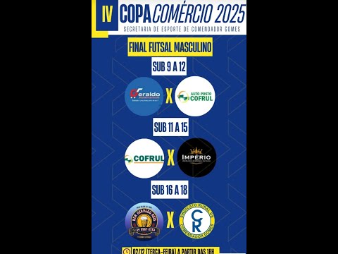 Final da Copa Comércio de Futsal Infantojuvenil - Comendador Gomes/MG !!!