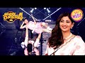 Ladki Badi पर इस Duo ने दिखाए अपने Blockbuster Moves Super Dancer S4 F