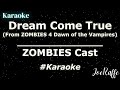 ZOMBIES Cast Dream Come True From ZOMBIES 4 Dawn Of The Vampires Karaoke
